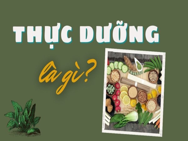 Ăn thực dưỡng là gì?