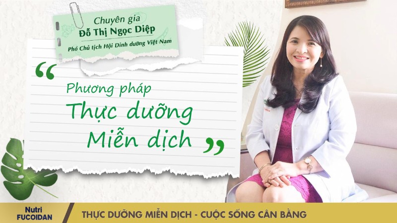 Bác sĩ Đỗ Thị Ngọc Diệp nói về thực dưỡng Nutri Fucoidan