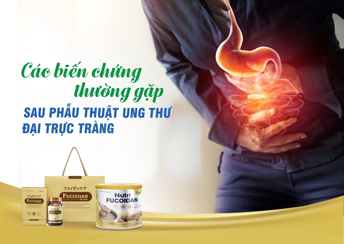 Biến chứng sau mổ ung thư đại trực tràng
