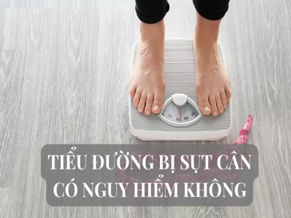 Tiểu đường sút cân nhanh: Nguyên nhân và giải pháp