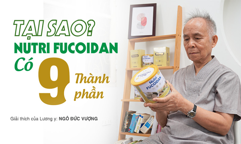 Tại sao Nutri Fucoidan có 9 thành phần?